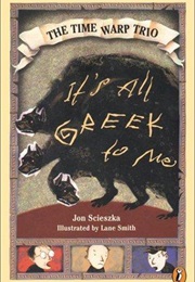 It&#39;s All Greek to Me (Jon Sciezka)