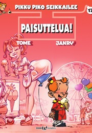 Pikku Piko 17 - Paisuttelua! (Tome & Janry)