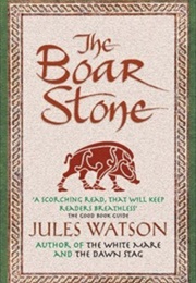 The Boar Stone (Jules Watson)
