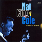 Nat King Cole - Night Lights