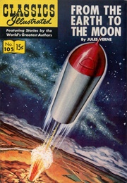 From the Earth to the Moon (Classics Illustrated)