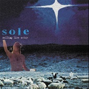 Sole - Selling Live Water