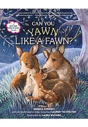 Can You Yawn Like a Fawn? (John McCann)
