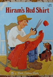 Hiram's Red Shirt (Little Golden Book)