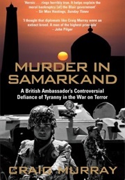 Murder in Samarkand (Craig Murray)
