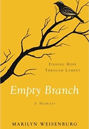Empty Branch: Finding Hope Through Lament (Marilyn Weisenburg)