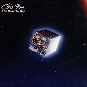 The Road to Hell Part 2 - Chris Rea