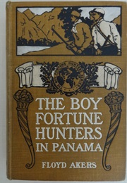 The Boy Fortune Hunters in Panama (L. Frank Baum)