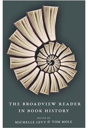The Broadview Introduction to Book History (Michelle Levy & Tom Mole)