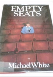 Empty Seats (Michael White)