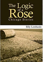 The Logic of a Rose (Billy Lombardo)