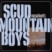 Scud Mountain Boys - Massachusetts