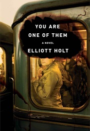 You Are One of Them (Elliott Holt)