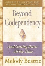 Beyond Codependency (Melody Beattie)