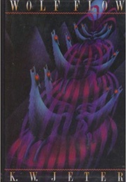Wolf Flow (K.W. Jeter)