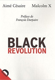 Black Revolution (Aime Cesaire and Malcolm X)