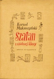 Satan From the 7th Grade (Kornel Makuszyński)