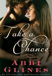 Take a Chance (Abbi Glines)