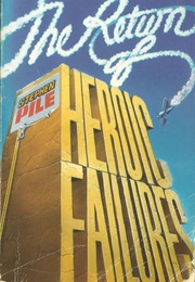 The Return of Heroic Failures (Stephen Pile)