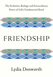 Friendship (Lydia Denworth)