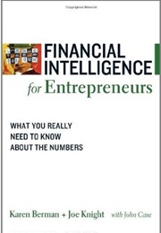Financial Intelligence for Entrepreneurs (Karen Berman & Joe Knight)