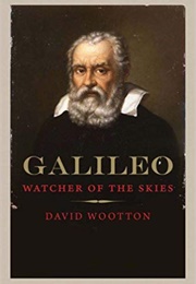Galileo: Watcher of the Skies (David Wootton)