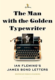 The Man With the Golden Typewriter (Ian Fleming)