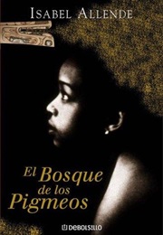 El Bosque De Los Pigmeos (Isabel Allende)