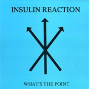 Insulin Reaction- What's the Point