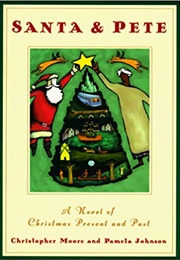 Santa & Pete (Christopher Moore and Pamela Johnson)