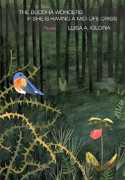 The Buddha Wonders If She Is Having a Mid-Life Crisis (Luisa A. Igloria)