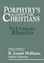 Porphyry's Against the Christians (R.J. Hoffman)