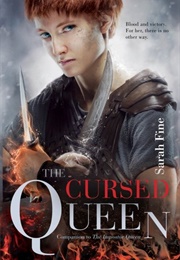 The Cursed Queen (Sarah Fine)