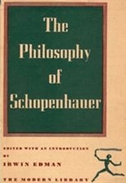 The Philosophy of Schopenhauer (Irwin Edman)