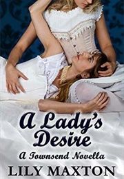 A Lady's Desire (Lily Maxton)