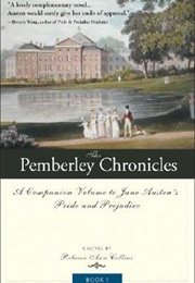 The Pemberley Chronicles (The Pemberley Chronicles #1) (Rebecca Ann Collins)