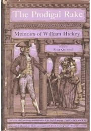 The Prodigal Rake: Memoirs of William Hickey (William Hickey)