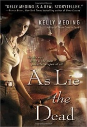 As Lie the Dead (Kelly Meding)