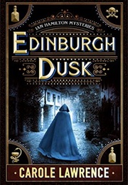Edinburgh Dusk (Ian Hamilton Mysteries #2) (Carole Lawrence)