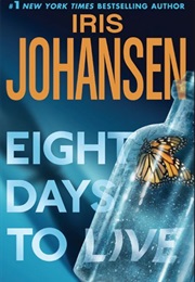 Eight Days to Live (Iris Johansen)