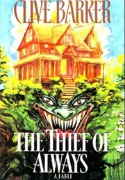 The Thief of Always (Clive Barker)