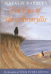 The Eyes of the Amaryllis (Natalie Babbitt)