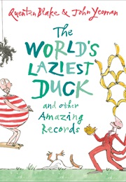 The World's Laziest Duck and Other Amazing Records (John Yeoman)
