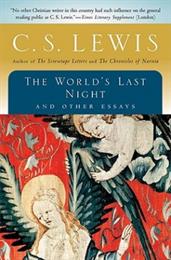 The World&#39;s Last Night and Other Essays