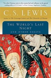 The World's Last Night and Other Essays