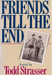 Friends Till the End (Todd Strasser)