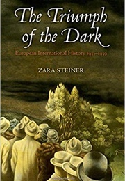 The Triumph of the Dark (Zara Steiner)