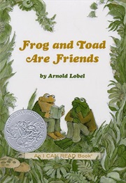 Frog and Toad Are Friends (Arnold Lobel)