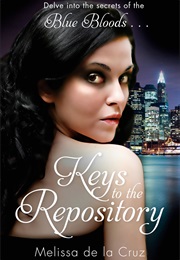 Keys to the Repository (Melissa De La Cruz)
