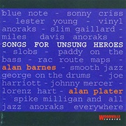 Alan Barnes - Songs for Unsung Heroes